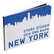 Helene Mohlin - Stora städer och små barn : New York, Häftad