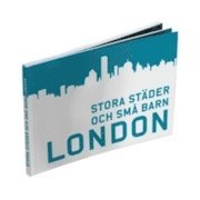 Stora städer och små barn : London