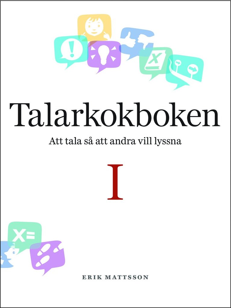 Talarkokboken I: att tala så att andra vill lyssna 1