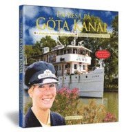 bokomslag En resa på Göta kanal / A journey through Göta kanal / Ein reise auf dem Göta kanal