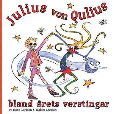 bokomslag Julius von Qulius bland årets verstingar