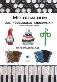 bokomslag Melodialbum : jul, födelsedag, midsommar