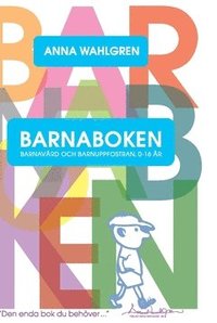 bokomslag Barnaboken : barnavård och barnuppfostran 0-16 år
