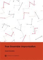 Harald Stenström - Free Ensemble Improvisation, Häftad