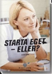 Starta eget - eller? 1