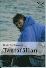 Bodil Stefansson - Tantafällan, Häftad