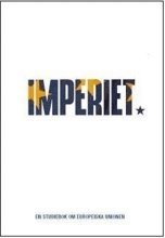 Imperiet : en studiebok om Europeiska unionen