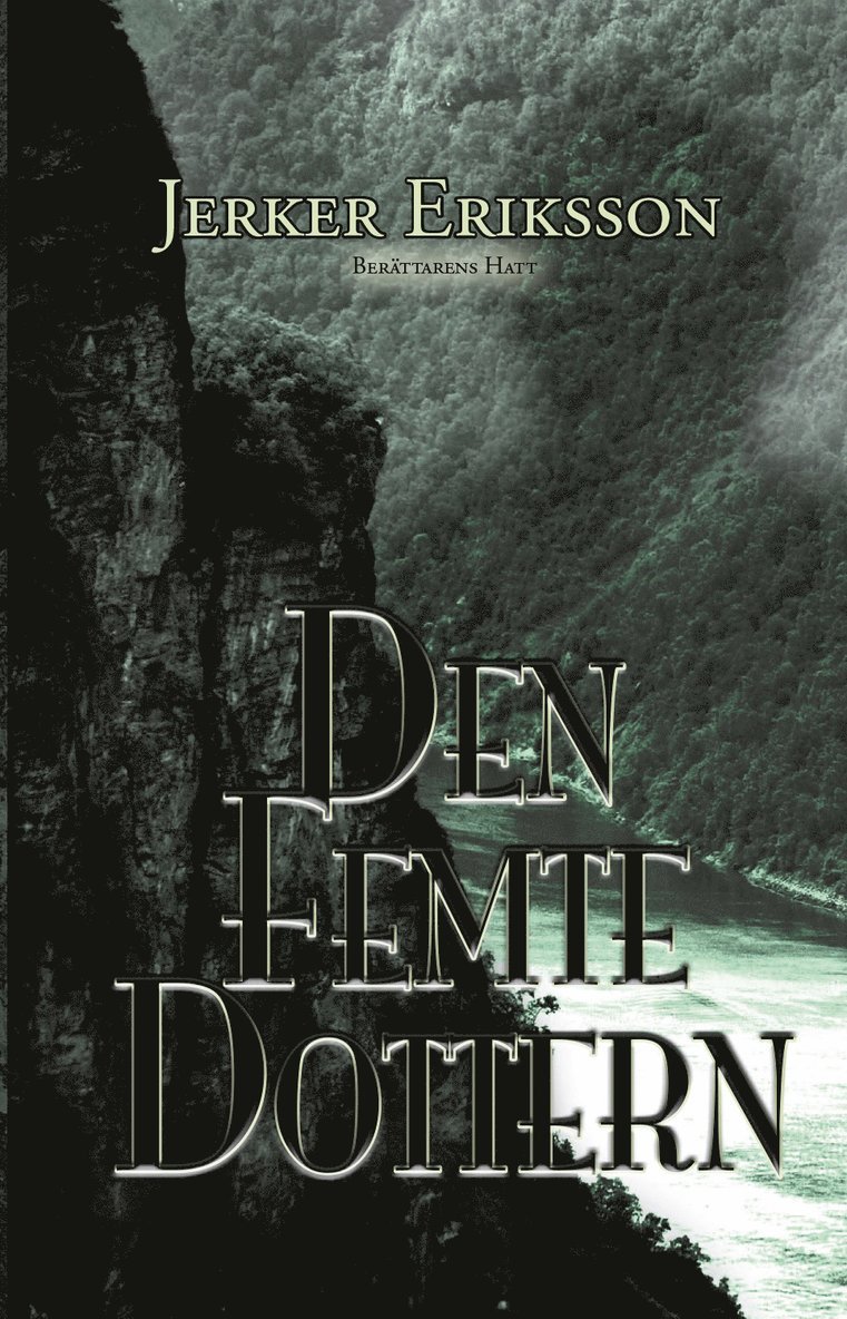 Jerker Eriksson - Den femte dottern, Häftad