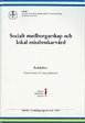 bokomslag Socialt medborgarskap och lokal missbrukarvård : en studie av missbrukarvården i Lahtis, Kotka, Tavastehus, Norrköping, Västerås och Växjö från 1930-talet till 2000-talet