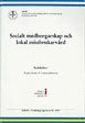 Socialt medborgarskap och lokal missbrukarvård. En studie av missbrukarvården i Lahtis, Kotka, Tavastehus, Norrköping,Västerås och Växjö från 1930-talet till 2000-talet 1