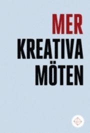 Mer kreativa möten
