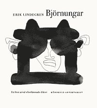 Jesper Svenbro, Erik Lindegren - Björnungar : ett litet urval efterlämnade dikter, Häftad