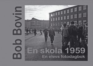 En skola 1959 : en elevs fotodagbok 1
