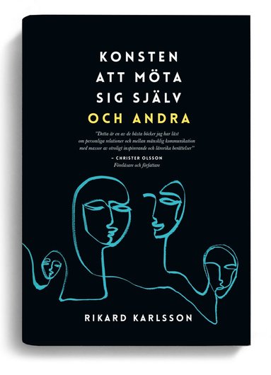 Rikard Karlsson - Konsten att möta sig själv och andra, Inbunden