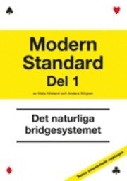 bokomslag Modern Standard, D 1, Det naturliga bridgesystemet