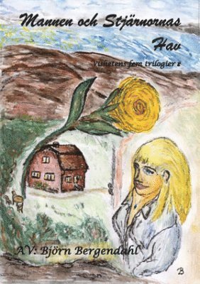 Björn Bergendahl - Mannen och stjärnornas Hav, Häftad