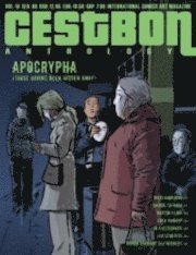 Mari Ahokoivu, Davide Catania, Martin Flink, Loka Kanarp, Ib Kjeldsmark, Leo Scherfig, Simon Diamant Silfverberg, Sofia Falkenhem - C´est Bon Anthology Vol. 10, Apocrypha (Those Having Been Hidden Away), Häftad