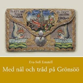 bokomslag Med nål och tråd på Grönsöö