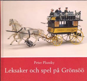 Peter Pluntky - Leksaker och spel på Grönsöö, Inbunden