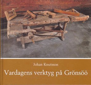 Vardagens verktyg på Grönsöö 1