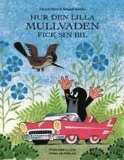 bokomslag Hur den lilla Mullvaden fick sin bil