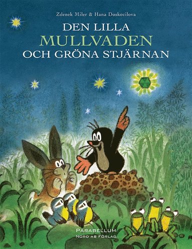 Zdenek Miler, Hana Doskocilova - Den lilla Mullvaden och gröna stjärnan, Inbunden