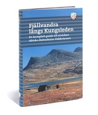 bokomslag Fjällvandra längs Kungsleden: Abisko - Kebnekaise