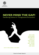 Never mind the gap : gendering science in transgressive encounters