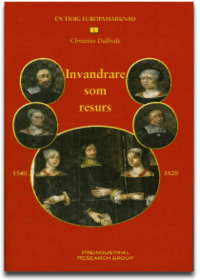 bokomslag Invandrare som resurs 1540-1820 : bland-Européer och handelsfamiljer i Europa och Sverige
