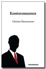 Christer Hermansson - Kontorsmannen, Häftad