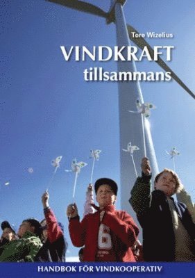 bokomslag Vindkraft tillsammans : handbok för vindkooperativ