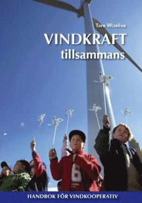 bokomslag Vindkraft tillsammans : handbok för vindkooperativ