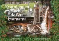 bokomslag Kvarntomten och de fyra kvarnarna