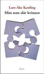 Lars-Åke Kastling - Män som slår kvinnor, Häftad