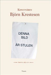 Ingmar Simonsson - Konstnären Björn Krestesen, Häftad