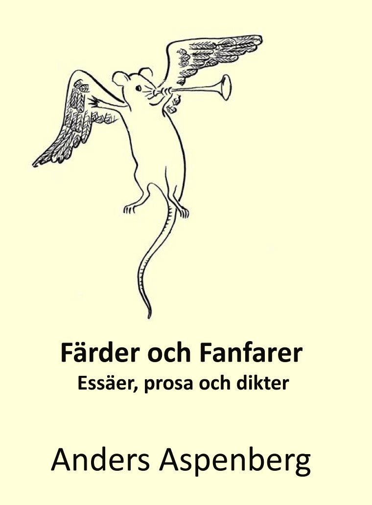 Färder och fanfarer : essäer, prosa och dikter 1