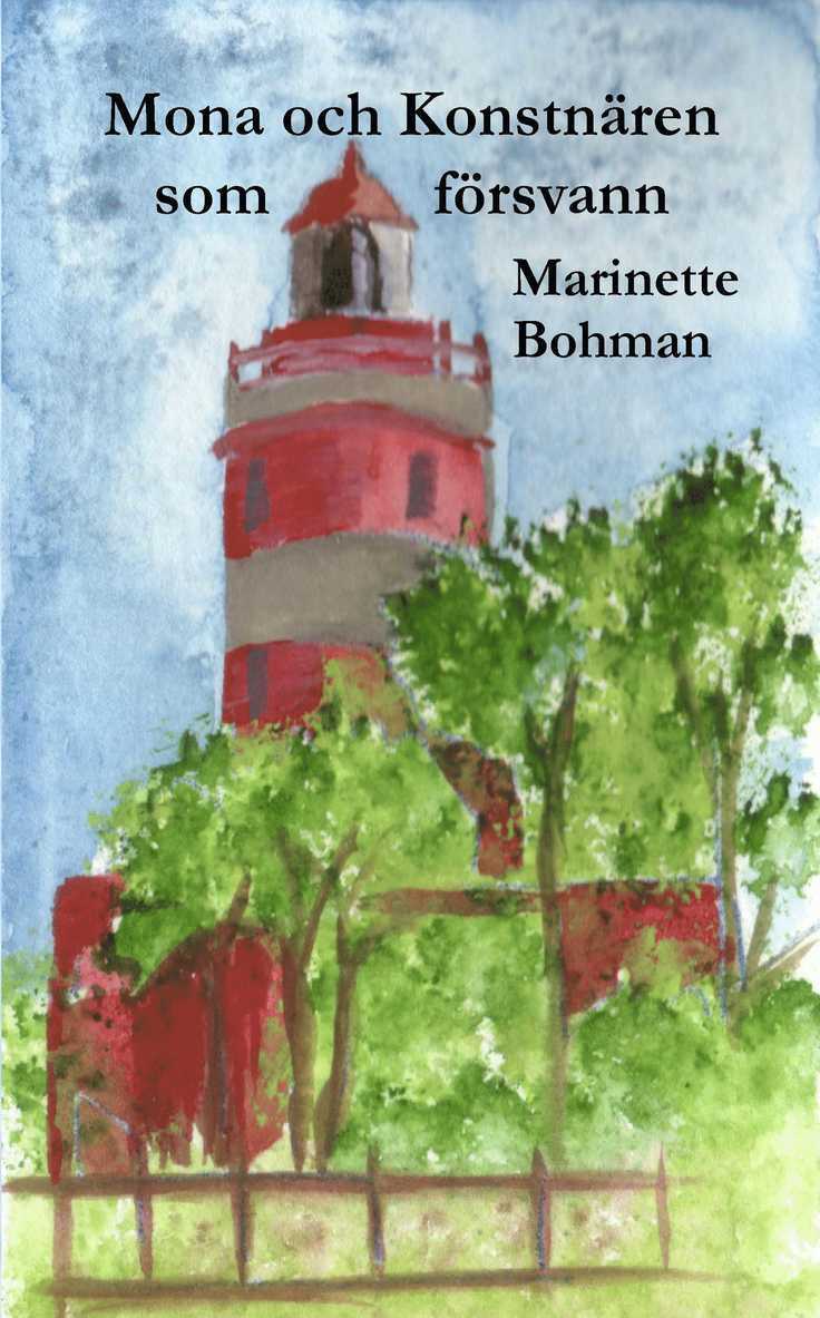 Marinette Bohman - Mona och konstnären som försvann, Häftad