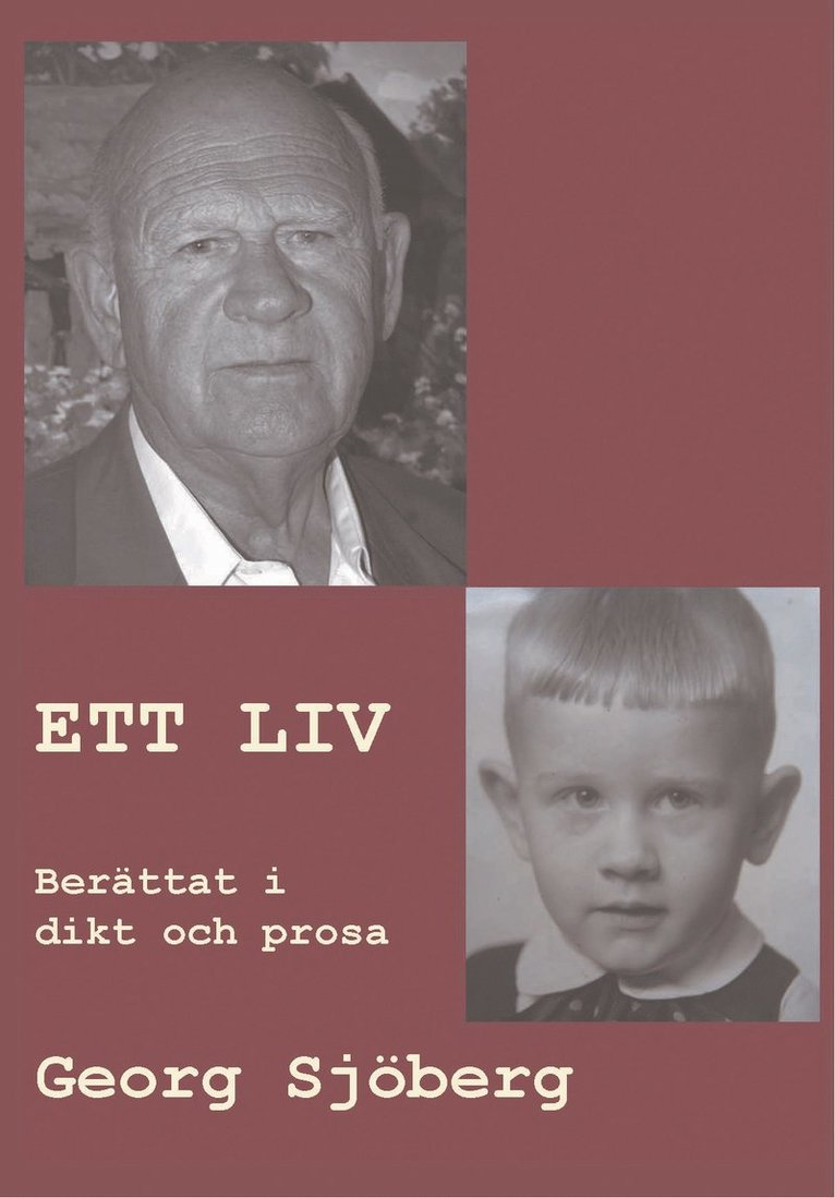 Ett liv : berättat i dikt och prosa 1