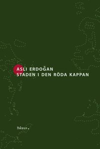 bokomslag Staden i den röda kappan