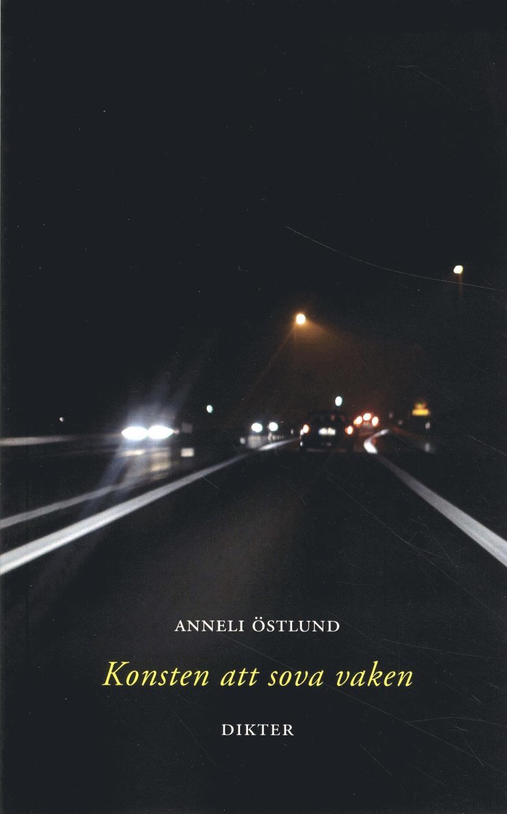 Anneli Östlund - Konsten att sova vaken, Häftad