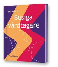 bokomslag Busiga vårdtagare