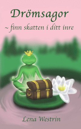 Drömsagor : finn skatten i ditt inre