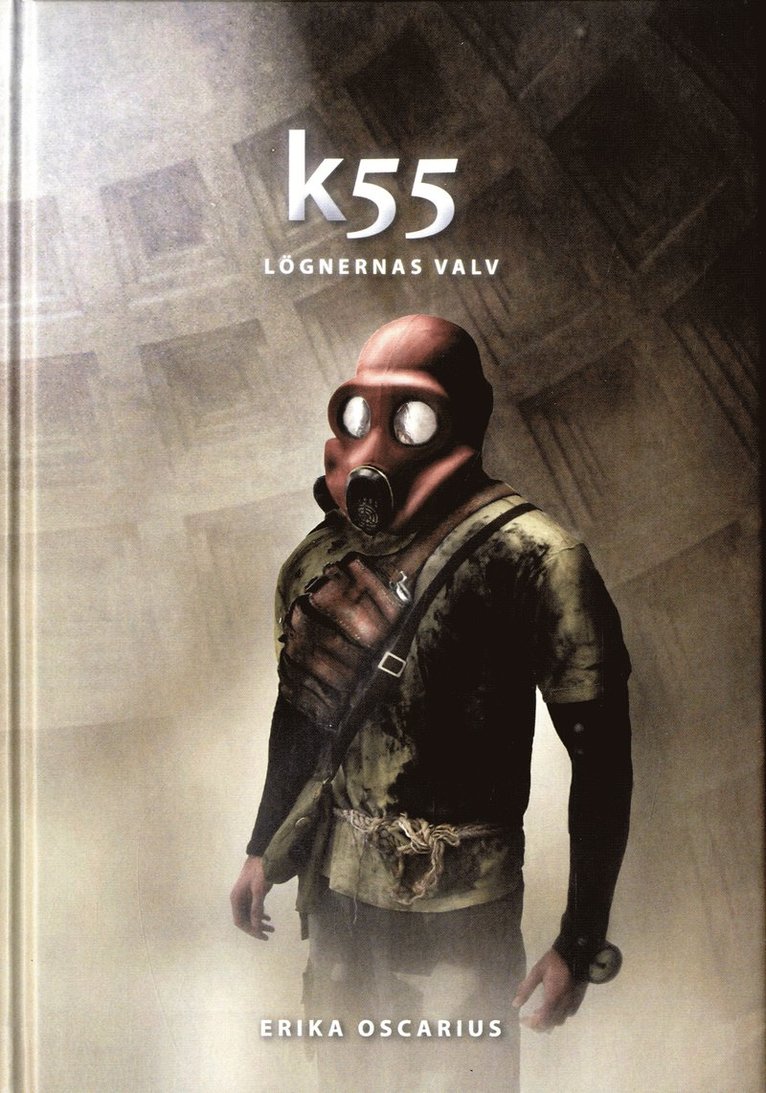 Erika Oscarius - K55 : lögnernas valv, Inbunden