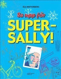 Se upp för Super-Sally! 1