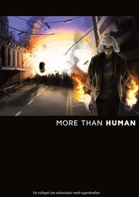 bokomslag More than Human : ett rollspel om människor med superkrafter