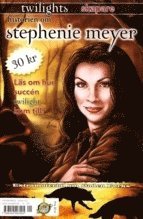 bokomslag Historien om Stephenie Meyer - twilights skapare