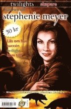 Historien om Stephenie Meyer - twilights skapare 1