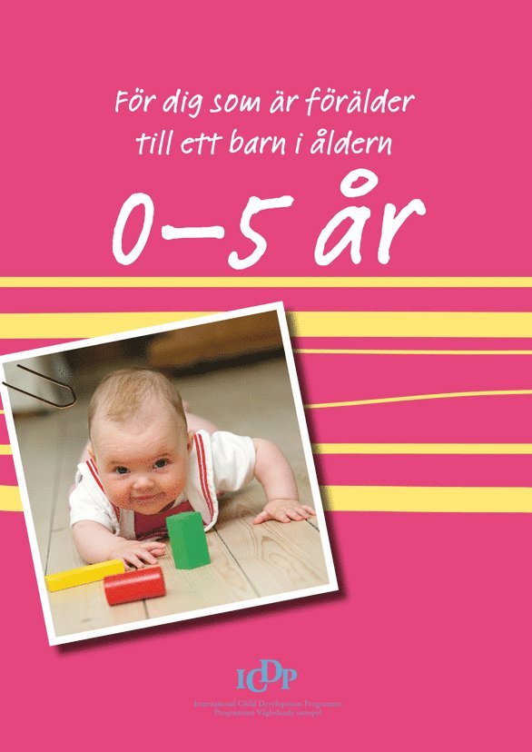 Annelie Waldau - För dig som är förälder till ett barn i åldern 0-5 år, Häftad