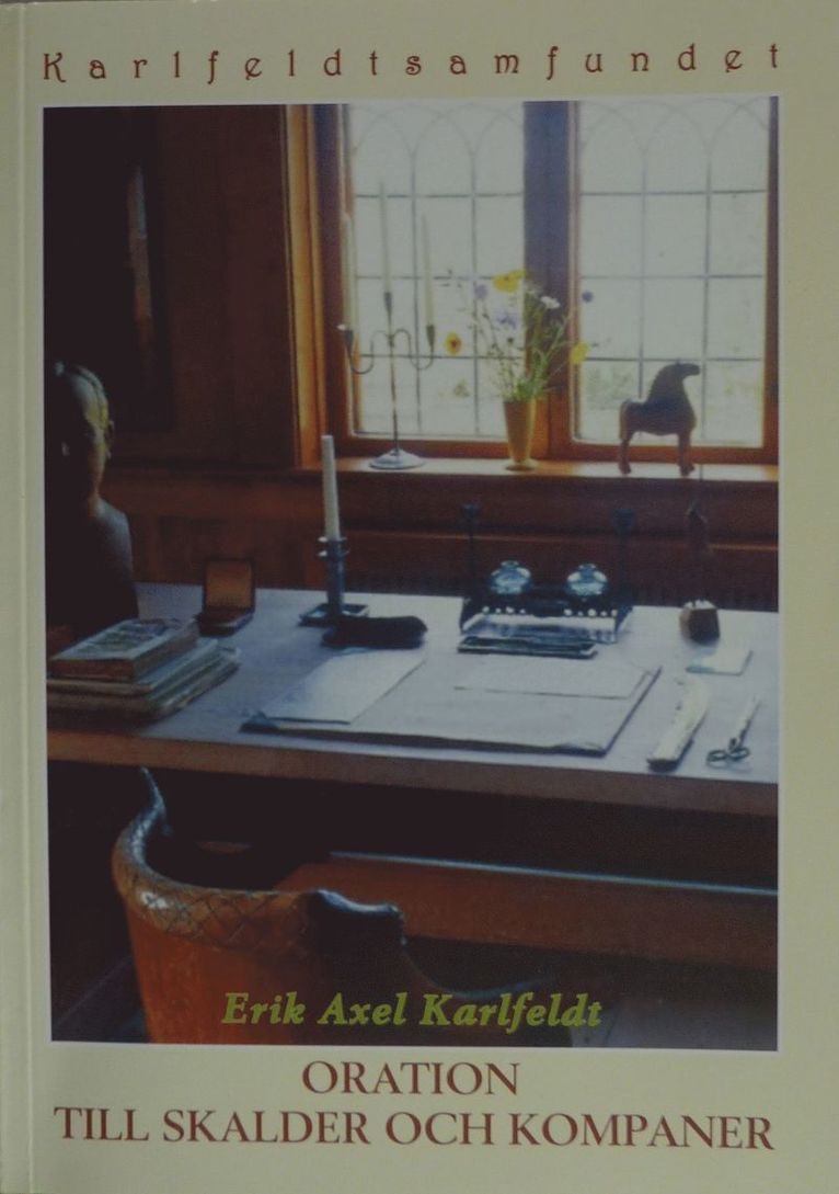 Erik Axel Karlfeldt - Oration till skalder och kompaner, Häftad