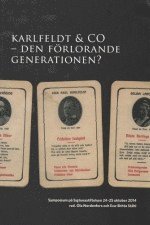 bokomslag Karlfeldt & Co : den förlorande generationen?